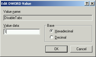 Changing the value of DisableTabs to 1