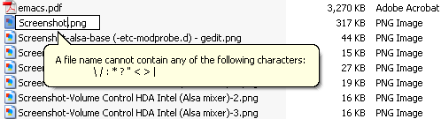 A filename cannot contain any of the following characters (Windows XP).