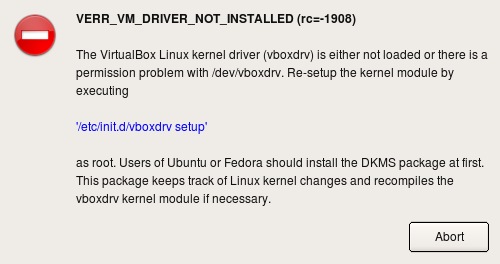 The VirtualBox Linux kernel driver is either not loaded or there is a permission problem.